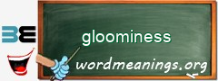 WordMeaning blackboard for gloominess